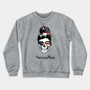 Mom Life skull - american mama skull Crewneck Sweatshirt